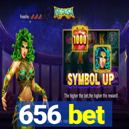 656 bet